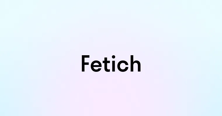 Fetich