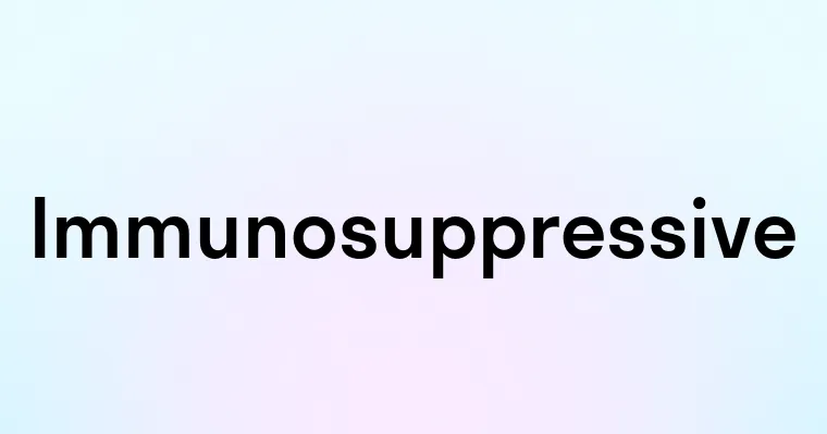 Immunosuppressive