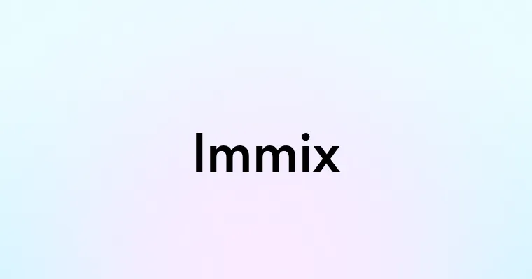 Immix