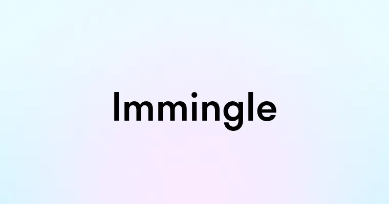 Intermingle Def Immingle — перевод, транскрипция, произношение и примеры