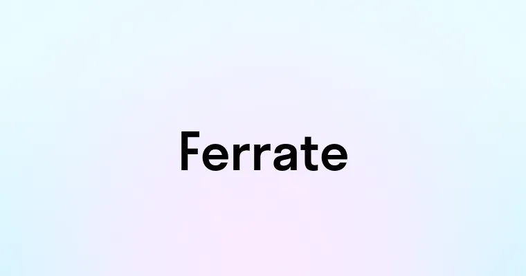 Ferrate