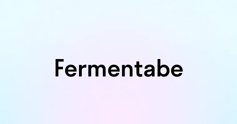 Fermentabe