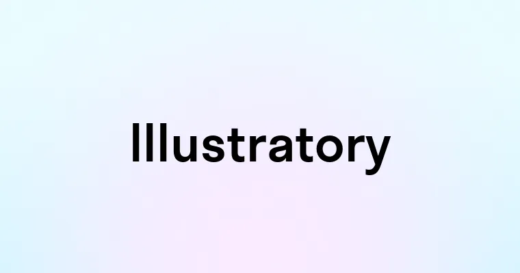 Illustratory