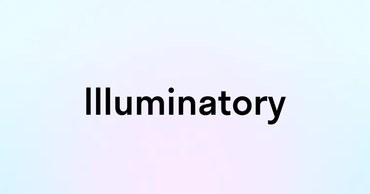 Illuminatory