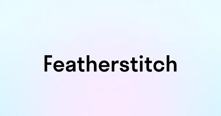 Featherstitch