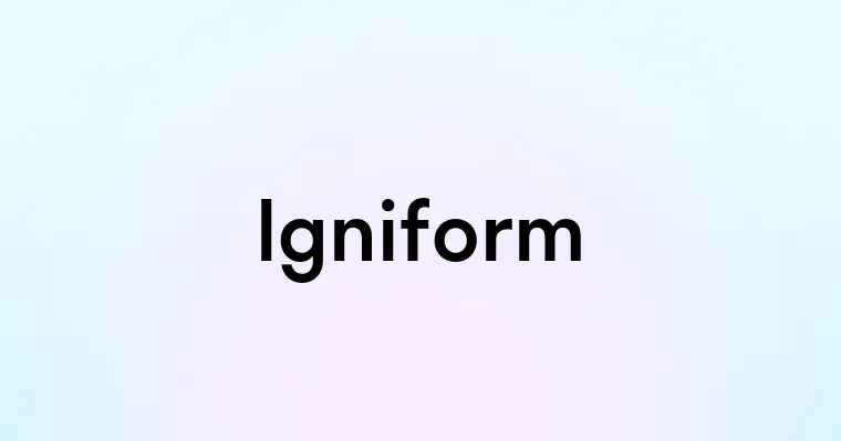 Igniform