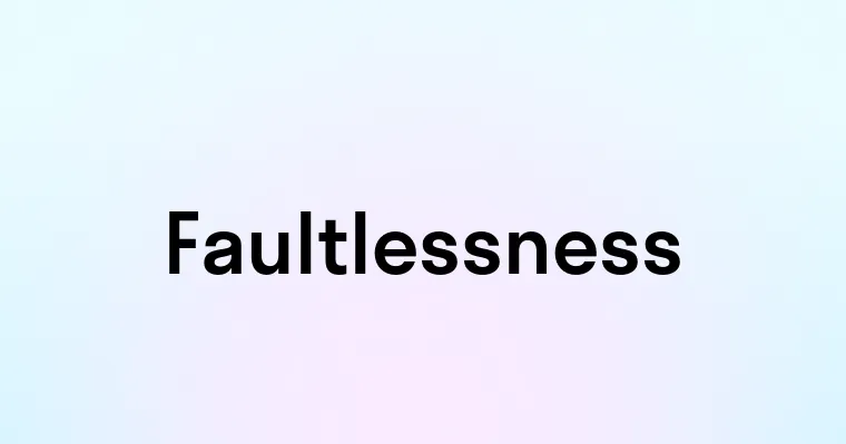 Faultlessness