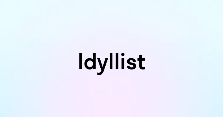 Idyllist