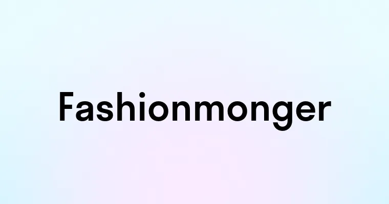 Fashionmonger