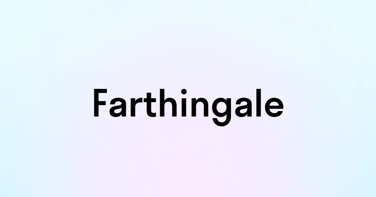 Farthingale