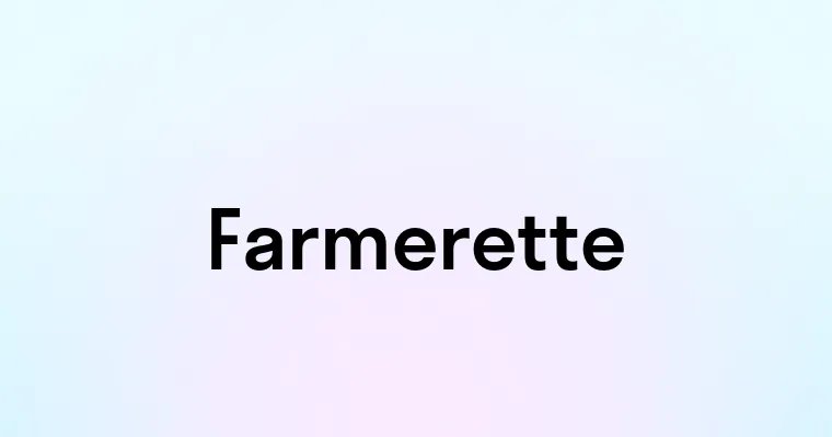 Farmerette