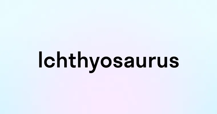 Ichthyosaurus