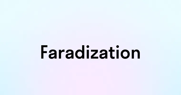 Faradization