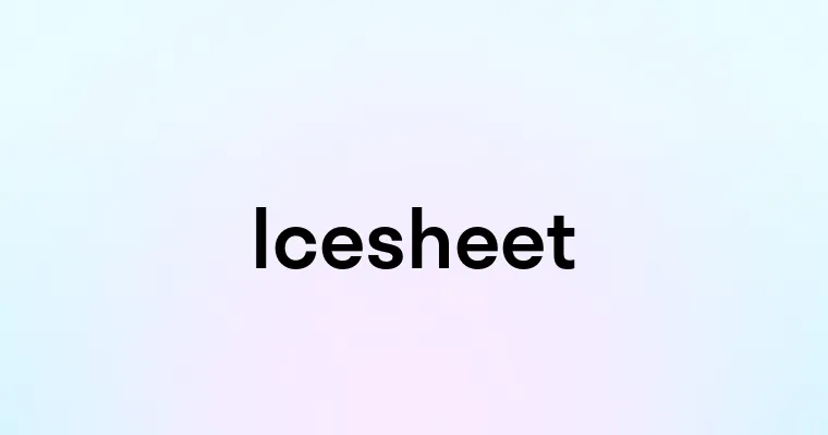 Icesheet