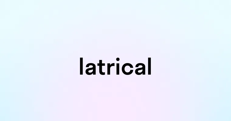 Iatrical