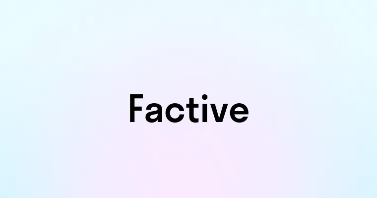 Factive