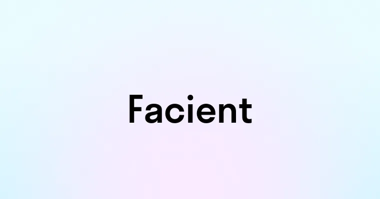 Facient