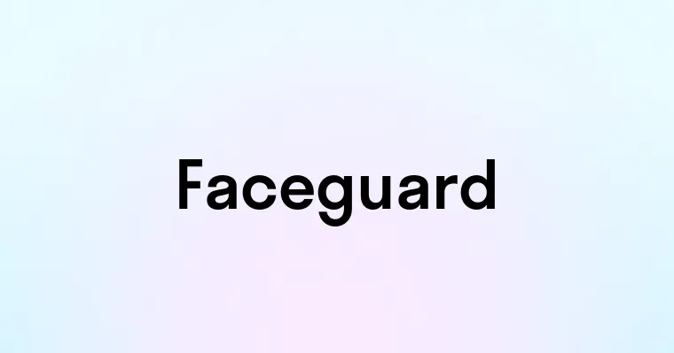 Faceguard