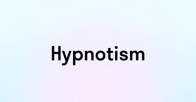 Hypnotism