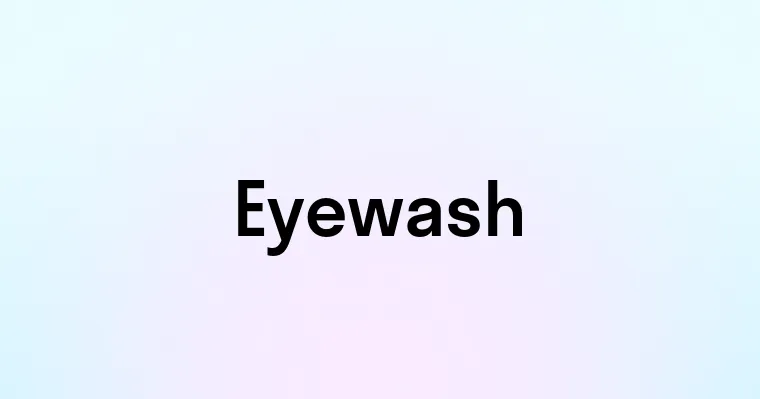 Eyewash