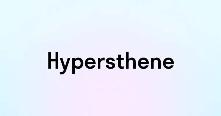 Hypersthene