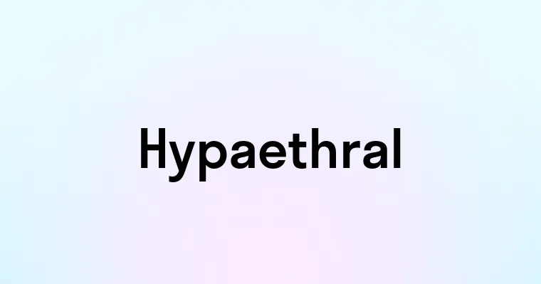 Hypaethral