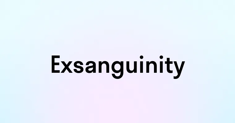 Exsanguinity