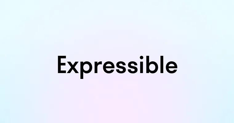 Expressible