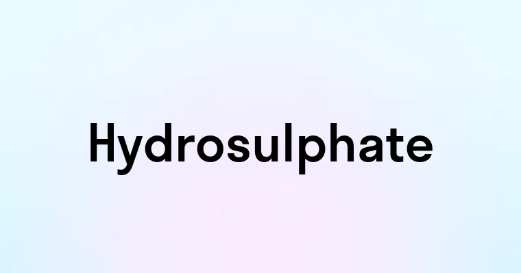 Hydrosulphate