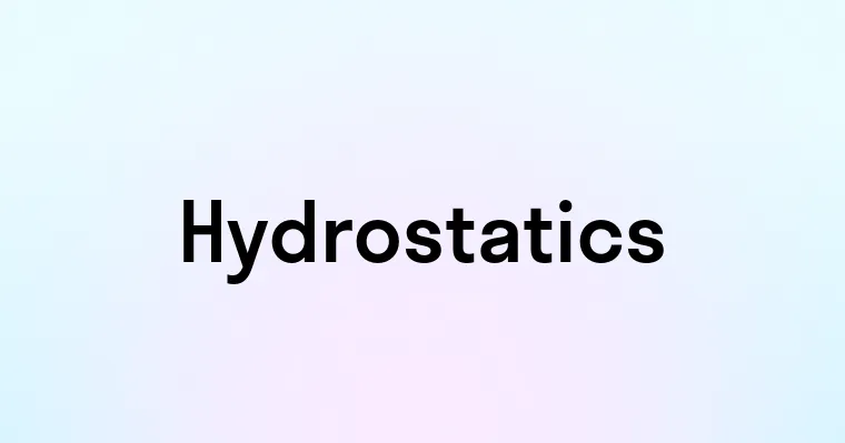 Hydrostatics