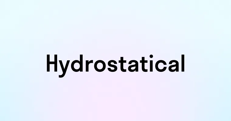 Hydrostatical