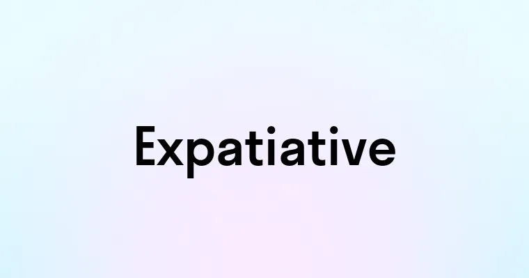 Expatiative