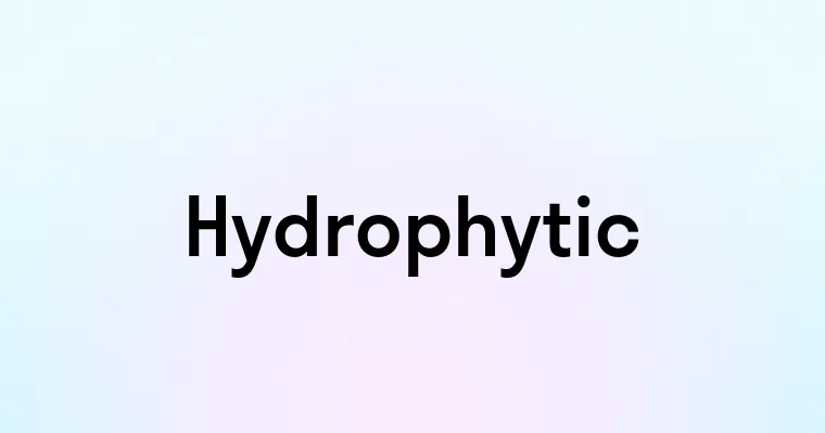 Hydrophytic