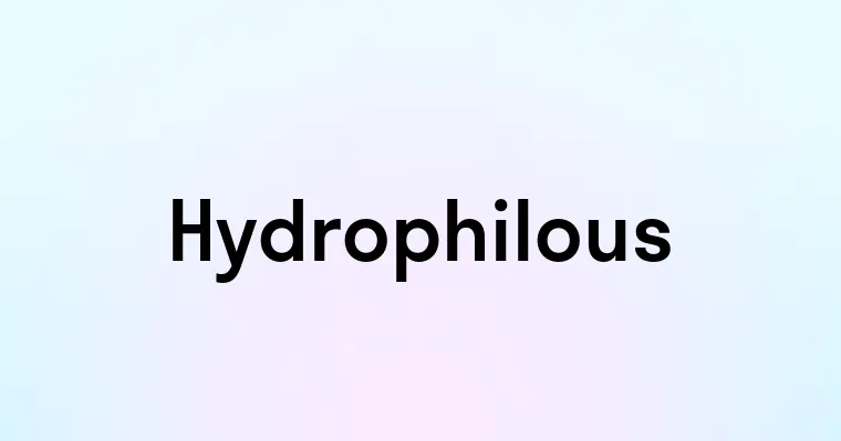 Hydrophilous