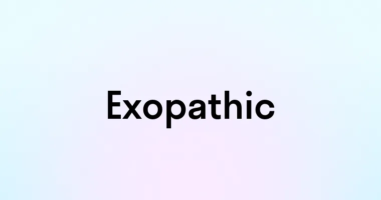 Exopathic