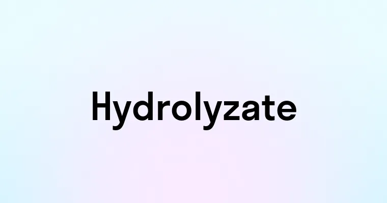 Hydrolyzate