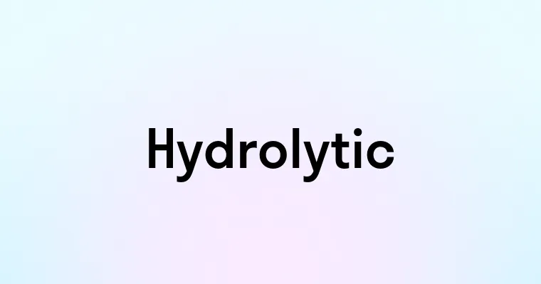 Hydrolytic