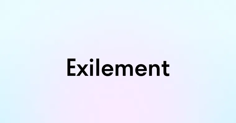 Exilement