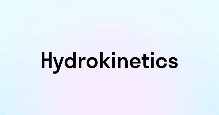 Hydrokinetics