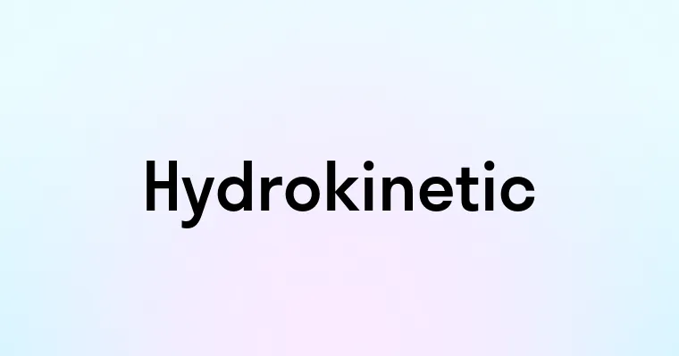 Hydrokinetic