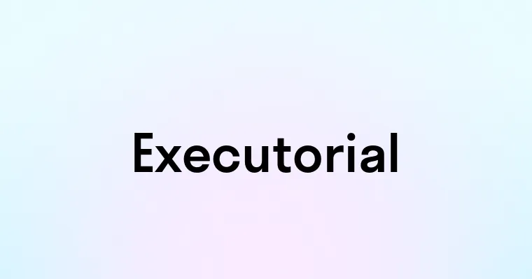 Executorial