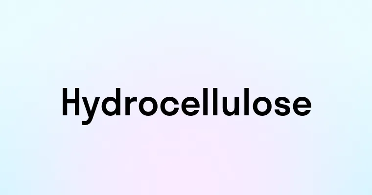 Hydrocellulose