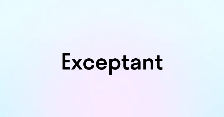 Exceptant