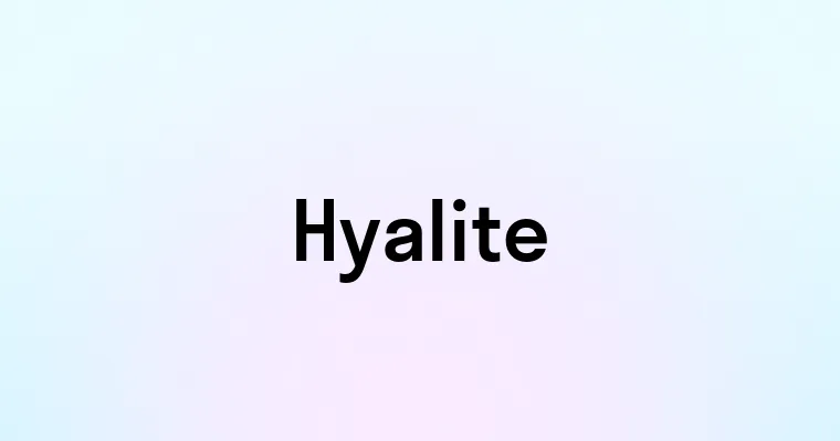 Hyalite