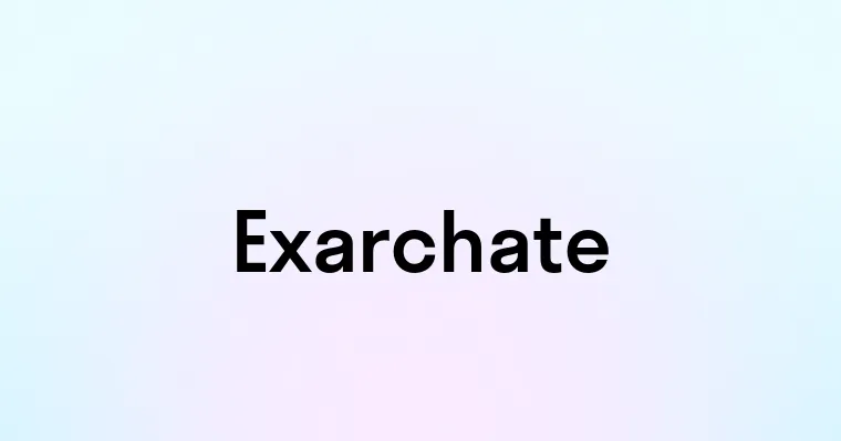 Exarchate