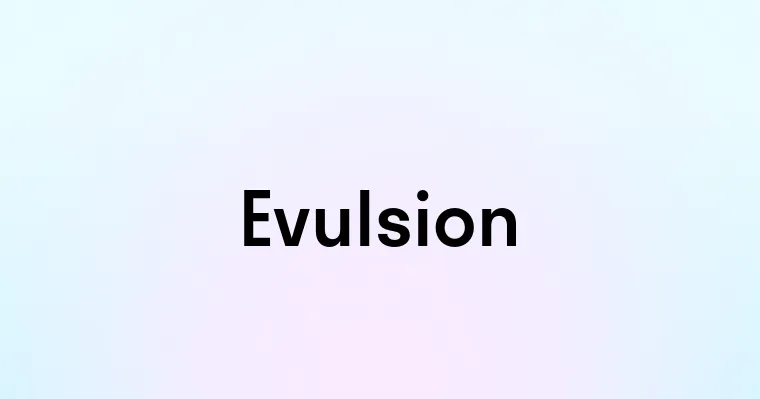 Evulsion