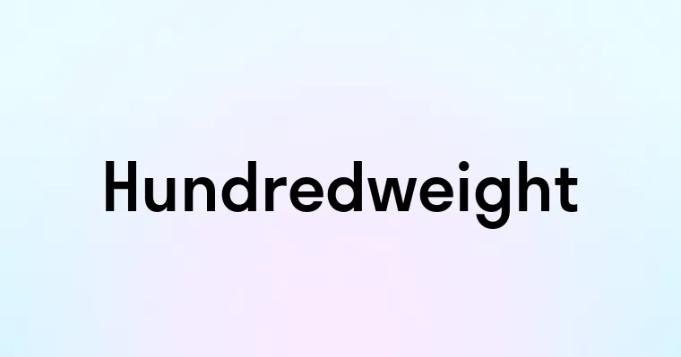 Hundredweight