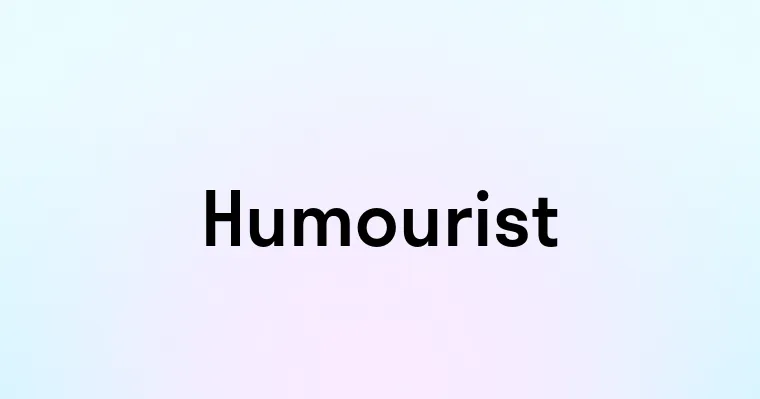 Humourist