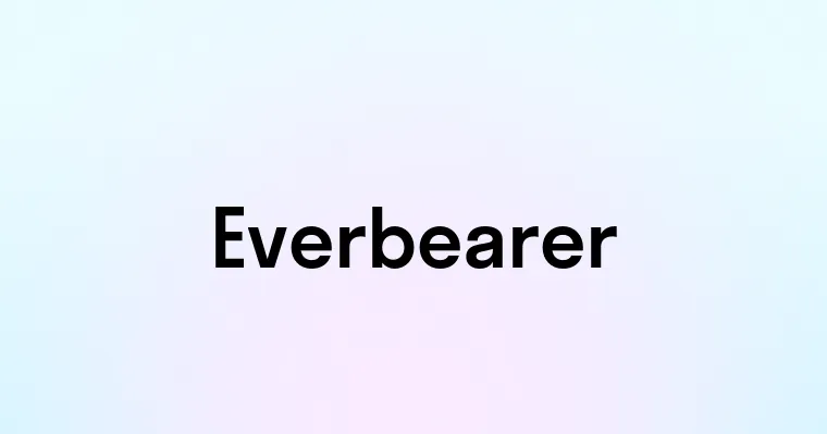 Everbearer