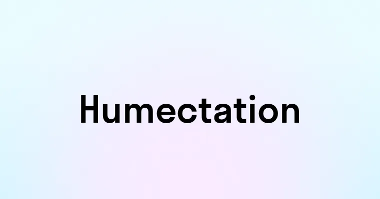 Humectation